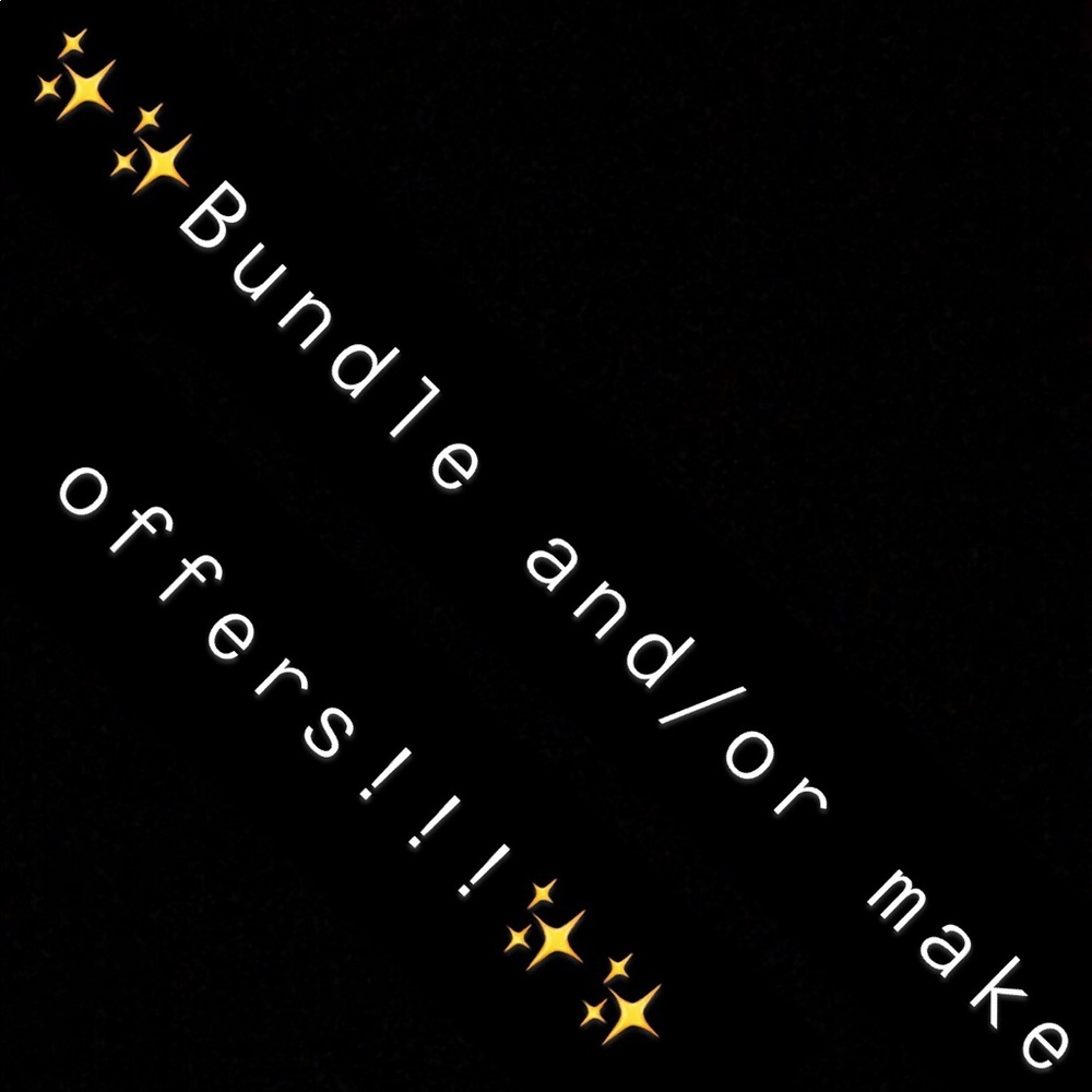 Make REASONABLE offers and bundle!!!